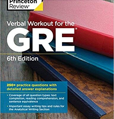 خرید و دانلود نسخه کامل کتاب Verbal Workout for the GRE, 6th Edition: 250+ Practice Questions with Detailed Answer Explanations (Graduate School Test Preparation)