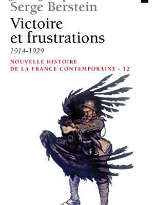 خرید و دانلود نسخه کامل کتاب Victoire et Frustrations (1914-1929) (Points histoire t. 112) –  +  pdf