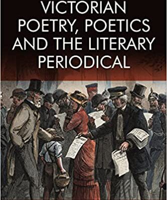 خرید و دانلود نسخه کامل کتاب Victorian Poetry and the Poetics of the Literary Periodical (Edinburgh Critical Studies in Victorian Culture) –  PDF