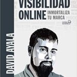 خرید و دانلود نسخه کامل کتاب Visibilidad online: Inmortaliza tu marca (SOCIAL MEDIA) (Spanish Edition)[2020] – + pdf