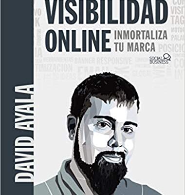 خرید و دانلود نسخه کامل کتاب Visibilidad online: Inmortaliza tu marca (SOCIAL MEDIA) (Spanish Edition)[2020] – + pdf