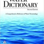خرید و دانلود نسخه کامل کتاب Water Dictionary, The:  A Comprehensive Reference of Water Terminology 2nd Edition
