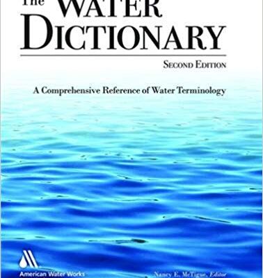 خرید و دانلود نسخه کامل کتاب Water Dictionary, The: A Comprehensive Reference of Water Terminology 2nd Edition