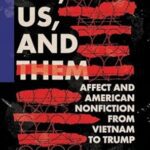 خرید و دانلود نسخه کامل کتاب We, Us, and Them: Affect and American Nonfiction from Vietnam to Trump (Cultural Frames, Framing Culture) – + PDF