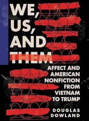 خرید و دانلود نسخه کامل کتاب We, Us, and Them: Affect and American Nonfiction from Vietnam to Trump (Cultural Frames, Framing Culture) – + PDF