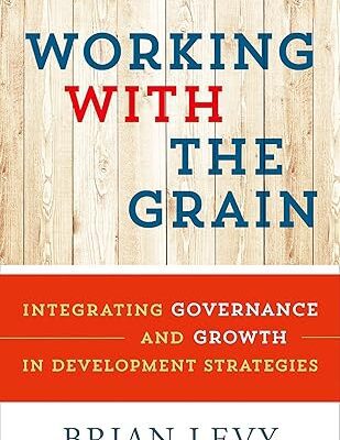 خرید و دانلود نسخه کامل کتاب Working with the Grain: Integrating Governance and Growth in Development Strategies –  Pdf