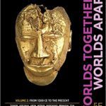 خرید و دانلود نسخه کامل کتاب Worlds Together, Worlds Apart Volume 2. From 1000 CE to the present (5th Edition) –  Pdf