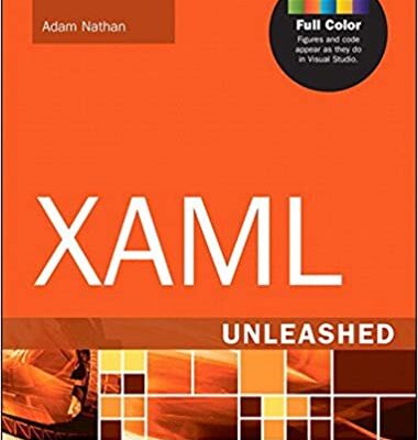 خرید و دانلود نسخه کامل کتاب XAML Unleashed By Adam Nathan –  +  PDF