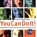 خرید و دانلود نسخه کامل کتاب You Can Do It!: A Beginners Introduction to Computer Programming – PDF