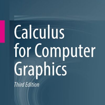 خرید و دانلود نسخه کامل کتاب Calculus for Computer Graphics