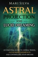 خرید و دانلود نسخه کامل کتاب Astral Projection: A Guide on How to Travel the Astral Plane and Have an Out-Of-Body Experience (Extrasensory Perception) 2020 + PDF