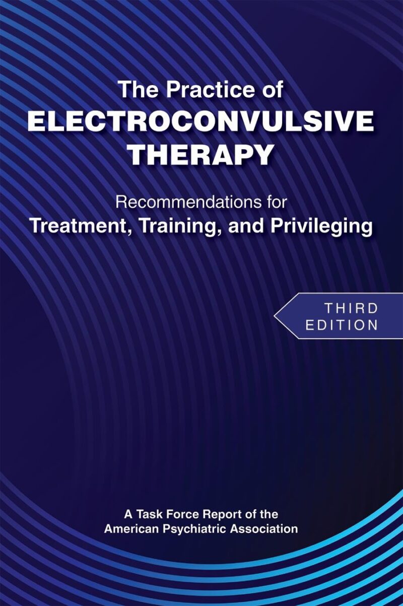 61h72izFoaL._SL1353_ The Practice of Electroconvulsive Therapy