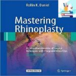 خرید و دانلود کتاب Mastering Rhinoplasty A Comprehensive Atlas of Surgical Techniques 2ed