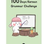 خرید و دانلود نسخه کامل کتاب 100 Days Korean Grammar Challenge (Soo and Carrots) – PDF