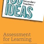 خرید و دانلود نسخه کامل کتاب 100 Ideas for Secondary Teachers: Assessment for Learning (100 Ideas for Teachers, 6) – PDF