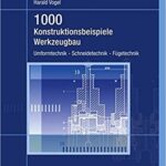 خرید و دانلود نسخه کامل کتاب 1000 Konstruktionsbeispiele Werkzeugbau – Pdf