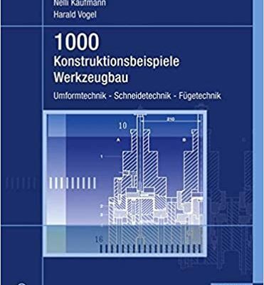 خرید و دانلود نسخه کامل کتاب 1000 Konstruktionsbeispiele Werkzeugbau –  Pdf
