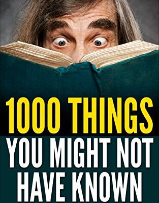 خرید و دانلود نسخه کامل کتاب 1000 Things You Might Not Have Known Kindle Edition –  +  PDF