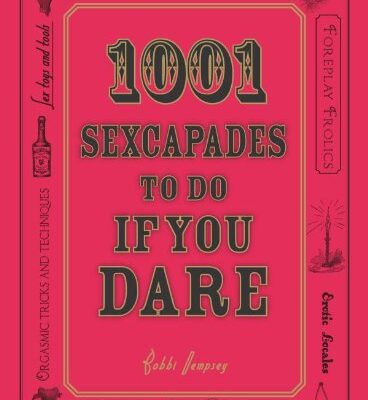 خرید و دانلود نسخه کامل کتاب 1001 Sexcapades to Do If You Dare – PDF