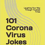 خرید و دانلود نسخه کامل کتاب 101 Coronavirus Jokes: Laughing Your Way Through Troubled Times  –  +  pdf