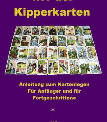خرید و دانلود نسخه کامل کتاب 1×1 der Kipperkarten: Anleitung zum Kartenlegen – Für Anfänger und für Fortgeschrittene (German Edition)