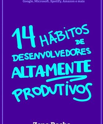 خرید و دانلود نسخه کامل کتاب 14 hábitos de desenvolvedores altamente produtivos