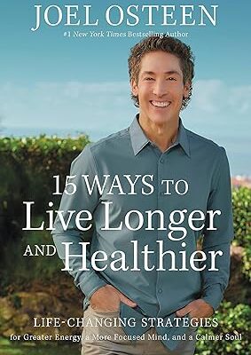 خرید و دانلود نسخه کامل کتاب 15 Ways to Live Longer and Healthier: Life-Changing Strategies for Greater Energy, a More Focused Mind, and a Calmer Soul –  +  Pdf