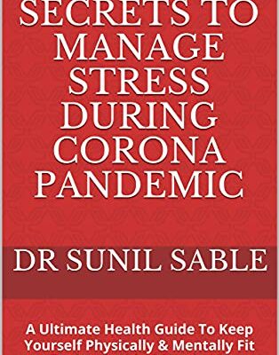 خرید و دانلود نسخه کامل کتاب 17 Powerful Secrets To Manage Stress During Corona Pandemic: A Ultimate Health Guide To Keep Yourself Physically & Mentally Fit During Covid 19 Pandemic – + Pdf