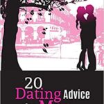 خرید و دانلود نسخه کامل کتاب 20 Dating Advice for Men: The Dating Secrets Women Want You to Know