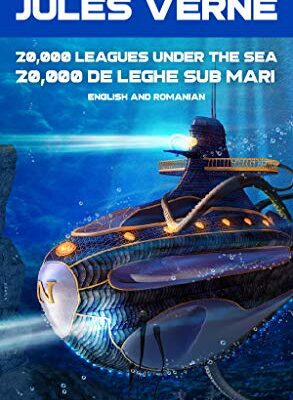 خرید و دانلود نسخه کامل کتاب 20,000 de Leghe Sub Mari Ebook (Editie in Romana si Engleza): 20,000 Leagues Under the Sea Ebook (English and Romanian Edition) –  +  Pdf