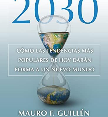خرید و دانلود نسخه کامل کتاب 2030: Cómo las tendencias actuales darán forma a un nuevo mundo (Criterios) (Spanish Edition) –  +  pdf