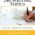 خرید و دانلود نسخه کامل کتاب 240 Writing Topics: with Sample Essays (120 Writing Topics) – Pdf