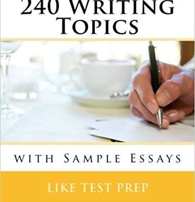 خرید و دانلود نسخه کامل کتاب 240 Writing Topics: with Sample Essays (120 Writing Topics) – Pdf