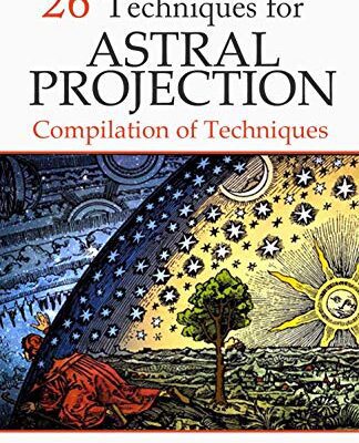 خرید و دانلود نسخه کامل کتاب 26 Techniques for Astral Projection [2018] –  +  Pdf