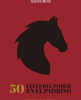 خرید و دانلود نسخه کامل کتاب 50 leyes del poder en El Padrino: De Maquiavelo a Coppola a través de Puzo (Spanish Edition) – + pdf