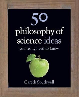 خرید و دانلود نسخه کامل کتاب 50 Philosophy of Science Ideas You Really Need to Know – + Pdf