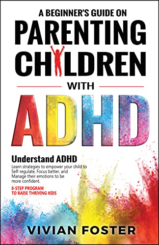 خرید و دانلود نسخه کامل کتاب A Beginner’s Guide on Parenting Children with ADHD: Understand ADHD, learn strategies to empower your child to self-regulate, focus better, and manage … | 8-step program to raise thriving kids Hardcover – June 18, 2022 – + PDF_683d73d4cb716.jpeg خرید و دانلود نسخه کامل کتاب A Beginner’s Guide on Parenting Children with ADHD: Understand ADHD, learn strategies to empower your child to self-regulate, focus better, and manage … | 8-step program to raise thriving kids Hardcover – June 18, 2022 – + PDF