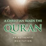 خرید و دانلود نسخه کامل کتاب A Christian Reads the Qur’an: Honest Reading, Honest Reflection –  +  Pdf