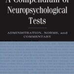 خرید و دانلود نسخه کامل کتاب A Compendium of Neuropsychological Tests: Administration, Norms, and Commentary (3rd Edition) – Pdf