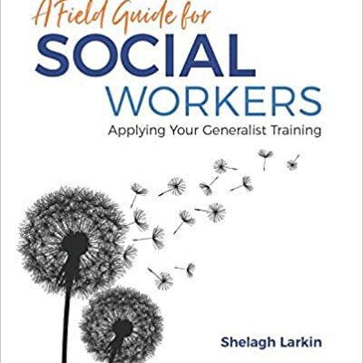خرید و دانلود نسخه کامل کتاب A Field Guide for Social Workers: Applying Your Generalist Training  –  +  PDF