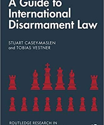 خرید و دانلود نسخه کامل کتاب A Guide to International Disarmament Law –  Pdf