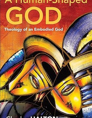 خرید و دانلود نسخه کامل کتاب A Human-Shaped God: Theology of an Embodied God – + Pdf