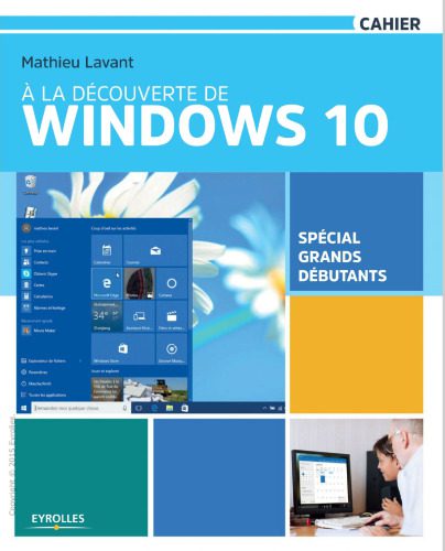 خرید و دانلود نسخه کامل کتاب À la découverte de Windows 10 : Spécial grands débutants_6851265bbcae1.jpeg خرید و دانلود نسخه کامل کتاب À la découverte de Windows 10 : Spécial grands débutants