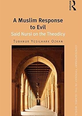 خرید و دانلود نسخه کامل کتاب A Muslim Response to Evil: Said Nursi on the Theodicy –  Pdf