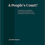 خرید و دانلود نسخه کامل کتاب A People’s Court?: A Bottom-Up Approach to Litigation Before the European Court of Justice –  PDF
