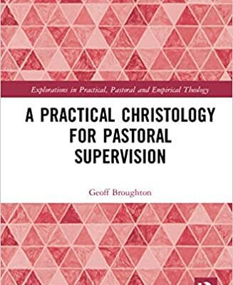 خرید و دانلود نسخه کامل کتاب A Practical Christology for Pastoral Supervision (Explorations in Practical, Pastoral and Empirical Theology) –  PDF