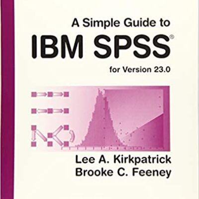 خرید و دانلود نسخه کامل کتاب A Simple Guide to IBM SPSS Statistics – version 23.0 (14th Edition) –  Pdf