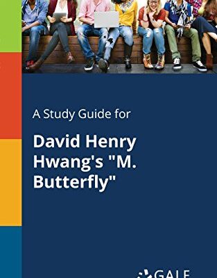 خرید و دانلود نسخه کامل کتاب A Study Guide for David Henry Hwang’s “M. Butterfly” (Drama For Students) – + pdf