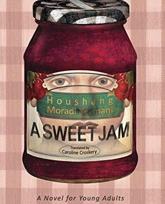 خرید و دانلود نسخه کامل کتاب A Sweet Jam BY Houshang Moradi Kermani –  +  pdf