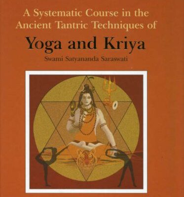 خرید و دانلود نسخه کامل کتاب A Systematic Course in the Ancient Tantric Techniques of Yoga and Kriya – PDF